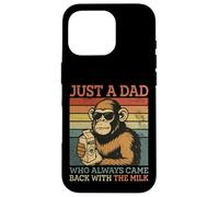 Monkey Dad, Just A Dad Who Always Came Back With The Milk Case for iPhone 16 Pro
