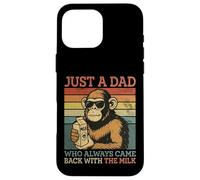 Monkey Dad, Just A Dad Who Always Came Back With The Milk Case for iPhone 16 Pro Max
