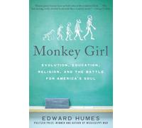Monkey Girl: Evolution, Education, Religion, and the Battle for America's Soul