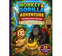 Monkey & Gorilla Adventure Coloring Book for Kids: A Fun Jungle Treasure Hunt with Friendly Monkeys, Gorillas and a Golden Banana for 4 8