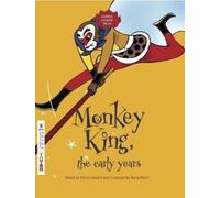 Monkey King: the Early Years (Classic Chinese Tales)