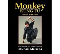 Monkey Kung Fu: History & Tradition
