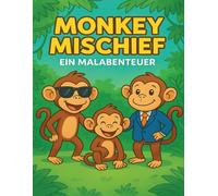 Monkey Mischief: Ein Malabenteuer