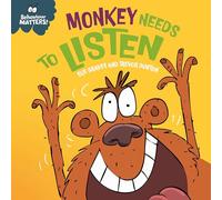 Monkey Needs to Listen - A book about paying attention: A book about paying attention (Behaviour Matters)