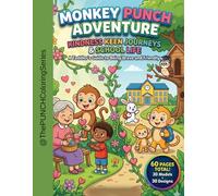 Monkey Punch Adventure: Kindness Journeys & School Life: Learn Values & Make Friends: 60-Page Side-by-Side Coloring Book for Preschoolers, Social Emotional Learning for Kids Ages 3-8