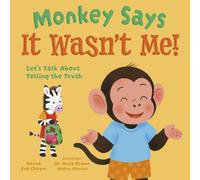 Monkey Says, "It Wasn't Me!": Let's Talk About Telling the Truth