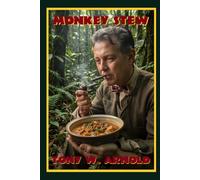 Monkey Stew: A Whisanant Mythos Sampler