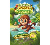 Monkey Stories: 20 moral stories illustrated in color (Little Star Adventure)