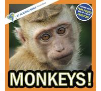 Monkeys!: A My Incredible World Picture Book for Children (My Incredible World: Nature and Animal Picture Books for Children)