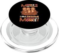 Monkeys Are Awesome I Am Awesome Therefore I'm A Monkey PopSockets PopGrip for MagSafe