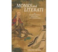 Monks and Literati : The Transformation of Buddhism in Late Choson Korea
