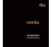 Monks - Complication/Oh How To Do Now [VINYL]