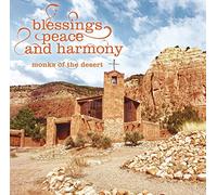 Monks Of The Desert - Blessings, Peace And Harmony