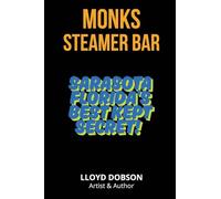 Monk's Steamer Bar Sarasota Florida's Best Kept Secret