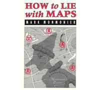 Monmonier: How To Lie With Maps (pr Only)