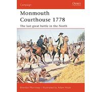 Monmouth Courthouse 1778: The last great battle in the north: 135 (Campaign)