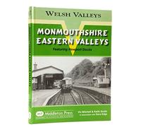 Monmouthshire Eastern Valley: Featuring Newport Docks (Welsh Valleys)