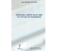 Monnaie, crédit bancaire et cycles économiques