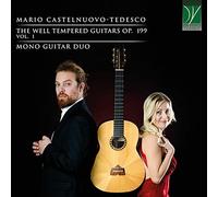 Mono Guitar Duo – Castelnuovo-Tedesco: The Well-Tempered Guitars Op. 199 Vol. 1 – Da Vinci