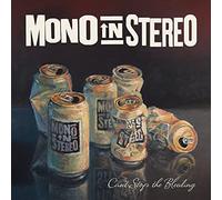 Mono In Stereo - Can'T Stop The Bleeding [VINYL]