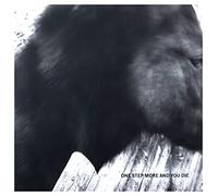 Mono - One Step Moreandyou Die