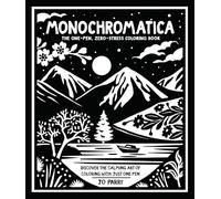 Monochromatica: The one-pen, zero-stress colouring book, a perfect creative Christmas gift!