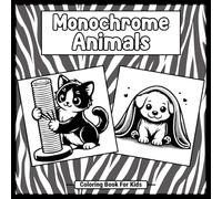 Monochrome Animals: Coloring Book for Kids in All Ages | 40 Designs With Cute Animals | One Color Coloring | Just Use One Pen |