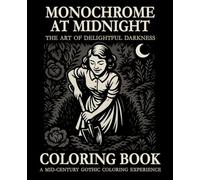 Monochrome at Midnight: The Art of Delightful Darkness - A Mid-Century Gothic Coloring Experience