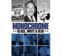 Monochrome: Black White & Blue [DVD]