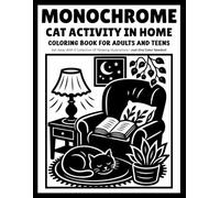 Monochrome Cat Activity in Home: Cute Cat Coloring Book with Playful Felines, Cozy Rooms and One-Color Everyday Scenes for Adults and Teens
