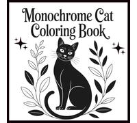 Monochrome Cat Coloring Book: Black and White Cat Designs for Relaxation - 52 Coloring Pages