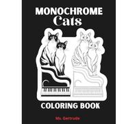 Monochrome Cats Coloring Book: 50 Monochrome themed Cat Illustrations