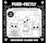 Monochrome Coloring Book Cats: A Soothing Collection of Bold Black & White Illustrations Designed to Spark Creativity, Encourage Mindful Relaxation, and Provide Hours of Stress-Relieving Enjoyment.