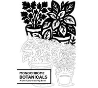 Monochrome Coloring Book: One Color Simple High-Contrast Art Pages for Easy and Relaxing Coloring: Great for Alcohol Markers for Adults