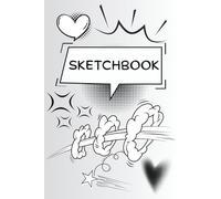 Monochrome Comic Sketchbook: 100 Blank Pages 6x9 Drawing Pad | Kids, Teens & Young Adults | Artists, Doodles & Sketching