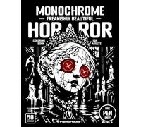 Monochrome Freakishly Beautiful Horror Coloring Book for Adults: 50 Dark Gothic Beauties, Creepy Dolls, Twisted Queens, Surreal Monsters & Nightmare ... (Monochrome Horror Coloring Book for Adults)