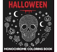 Monochrome Halloween Coloring Book: Spooky and Cozy Designs for Black Pen Fun & Relaxation, For Adults & Teens