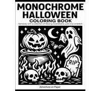 Monochrome Halloween Coloring Book: Still and slow coloring book. 50 terrifyingly fun pages to relax and enjoy. (Monochrome Coloring Book)
