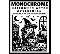Monochrome Halloween Witch Adventures: Cute Witch Coloring Book with Magical Potions, Pumpkins, Black Cats and Spooky One-Color Halloween Scenes for Adults and Teens