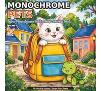 Monochrome Pets: Super Bold & Easy Coloring Book - 35 Cute, Simple and Stress-Free Designs for Kids, Adults and Seniors