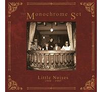 Monochrome Set - Monochrome Set - Little Noises: 1990-1995