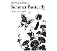 Monochrome Summer Butterfly Coloring Book: 40 Elegant Japanese-Inspired Summer Designs to Fill with Black