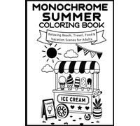 Monochrome Summer Coloring Book: 40 Bold Designs to Fill with Black