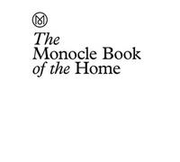 MONOCLE BOOK OF THE HOME Hardback Self Help Business