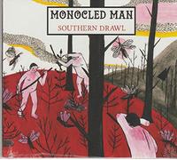 Monocled Man - Southern Drawl