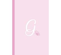 Monogram Blank Lined Journal: Notebook Letter G, 120 pages, 6”x9” Personalized Journal Notebook & Diary for Kids, Girls, Women