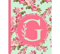 Monogram G Notebook for women: 100 Pages College rule (8 x 10 inches)