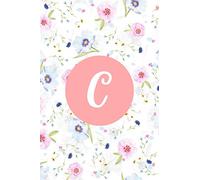 Monogram Initial C Lined Notebook For Girls And Women: A Notebook And Journal With 120 Lined Pages, Perfect Gift For Girls, Women And School