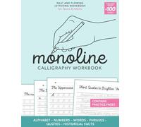 Monoline Calligraphy Workbook for Teens & Adults: Cursive Workbook for Penmanship | Modern Calligraphy in Hand Lettering for Beginners | Cursive ... - Words - Phrases - Quotes - Historical Facts