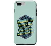 Monoliths Never Die Funny Software Architecture Developer Case for iPhone 7 Plus/8 Plus